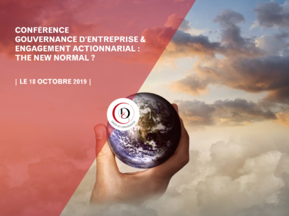 Conférence « Gouvernance d’entreprise & engagement actionnarial : the new normal »